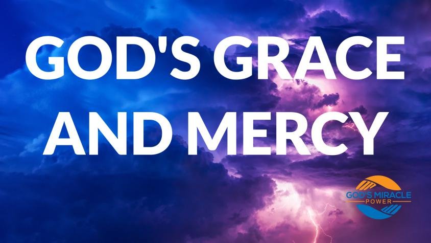 God's Grace and Mercy