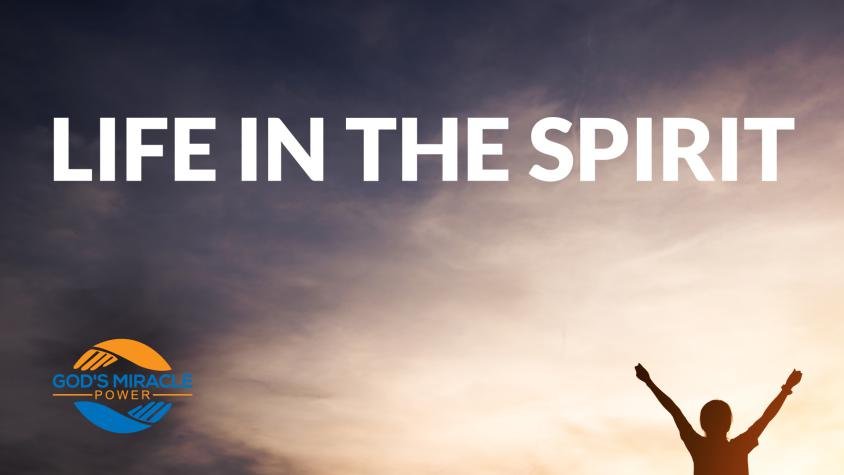 Life in the Spirit