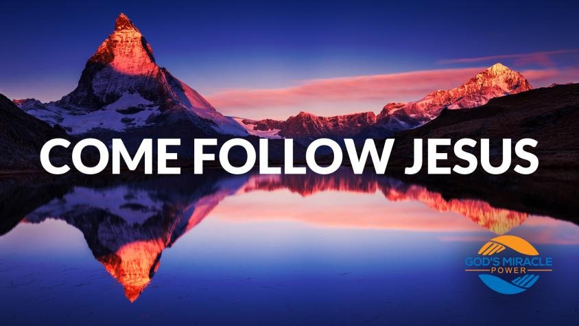 Come Follow Jesus