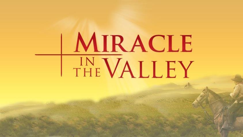Miracles in the Valley