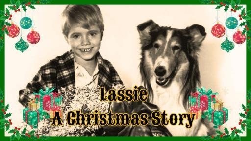 Lassie A Christmas Story (1959 Film Noir Christmas Special)