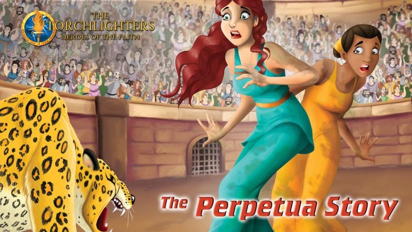 The Torchlighters: The Perpetua Story