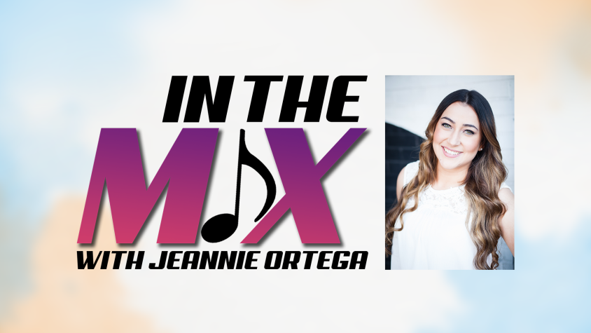 In the Mix with Jeannie Ortega