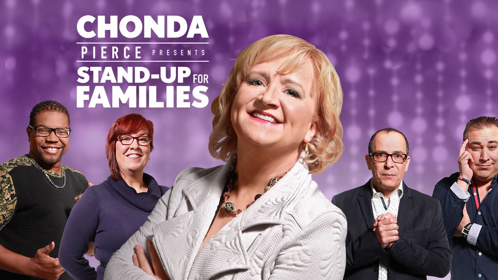 Chonda Pierce Presents: Stand Up for Families - Home Is Where The Heart Is