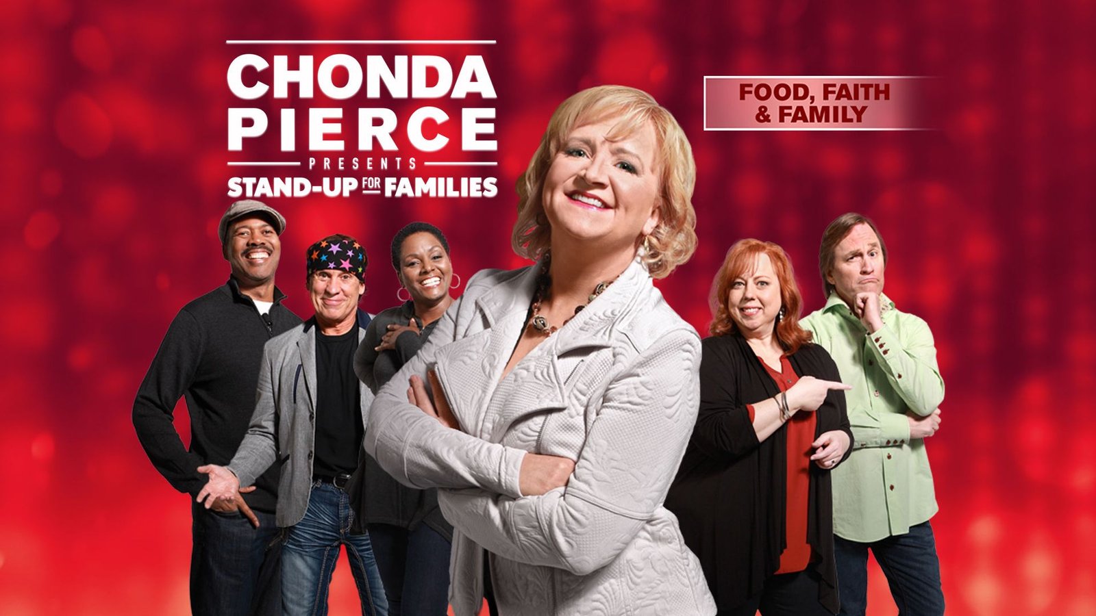 Chonda Pierce Presents: Stand Up for Families - Food, Faith & Family