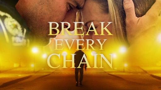 Break Every Chain